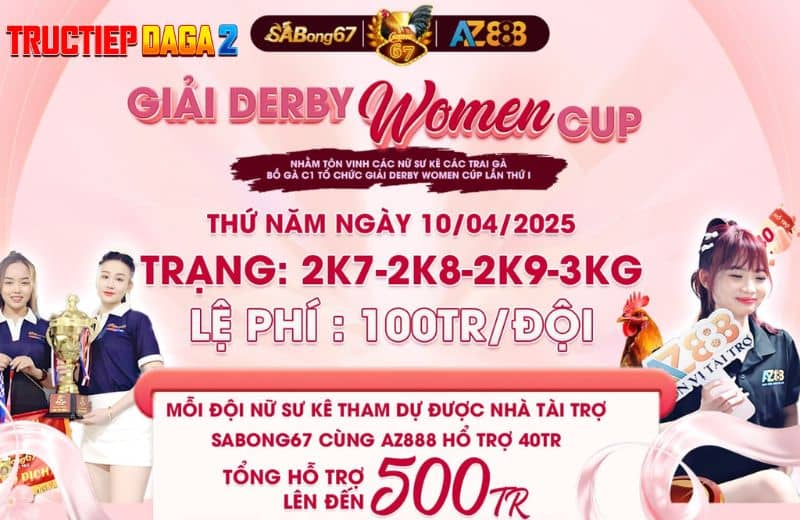 [Thông Báo] Giải Derby Women Cup CPC1 Ngày 10/4/2025